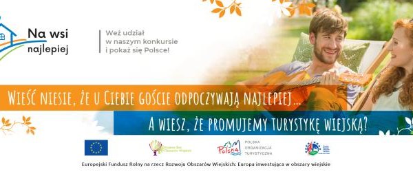 Poszukiwane dobre praktyki oferty turystycznej na polskiej wsi – rusza konkurs „Na wsi najlepiej”