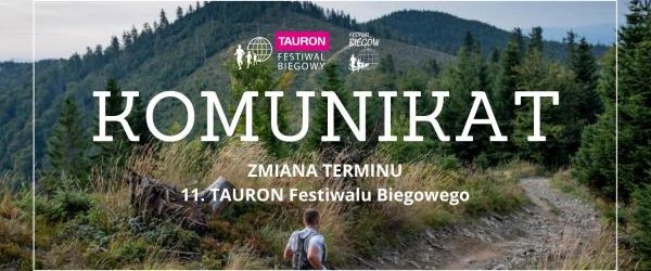 Zmiana terminu 11. TAURON Festiwal Biegowy
