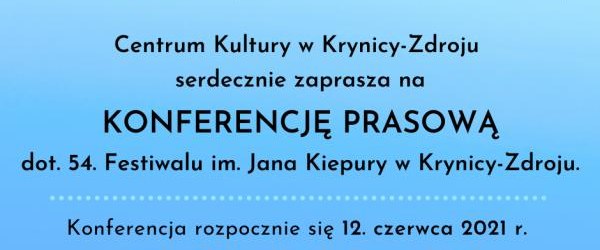 Konferencja prasowa 54 Festiwalu im. Jana Kiepury w Krynicy-Zdroju