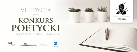 Wystartowała kolejna, szósta już edycja Małopolskiej Nagrody Poetyckiej „Źródło” oraz druga edycja „Małego Źródła”