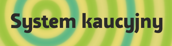 System kaucyjny - Link otwierany w nowym oknie System kaucyjny